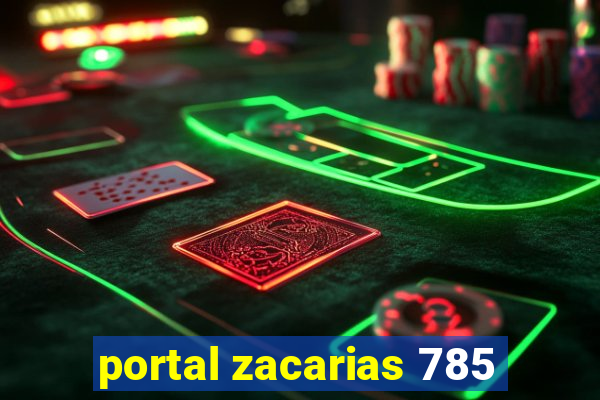 portal zacarias 785